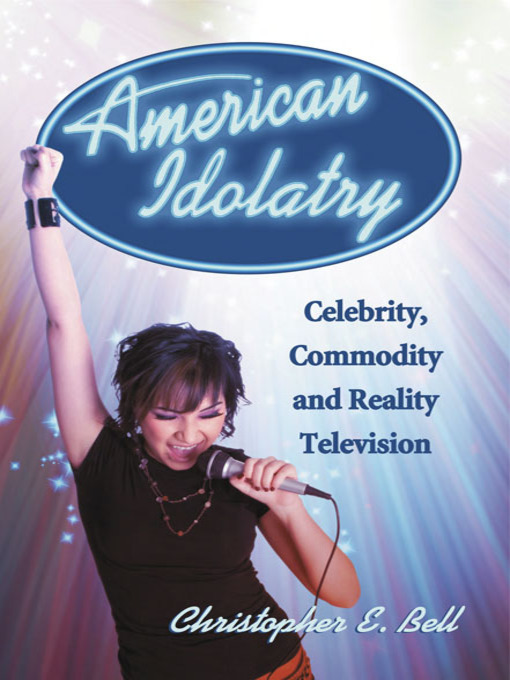 Title details for American Idolatry by Christopher E. Bell - Available